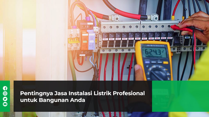 Pentingnya Jasa Instalasi Listrik Profesional Untuk Bangunan Anda ...